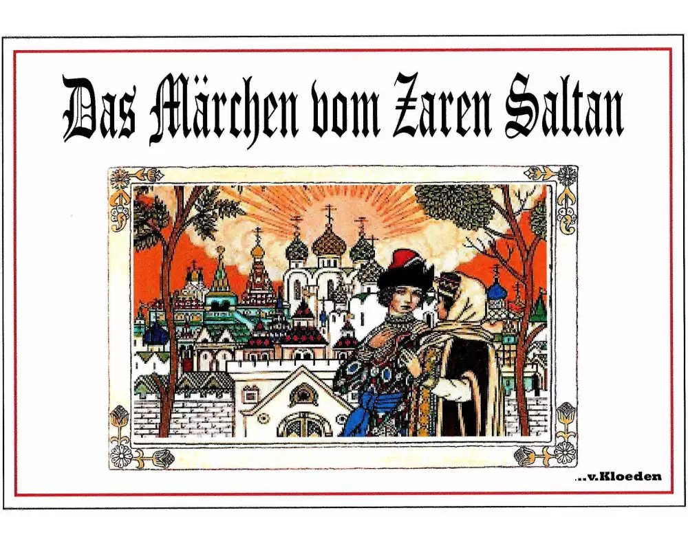 Das Märchen vom Zaren Saltan