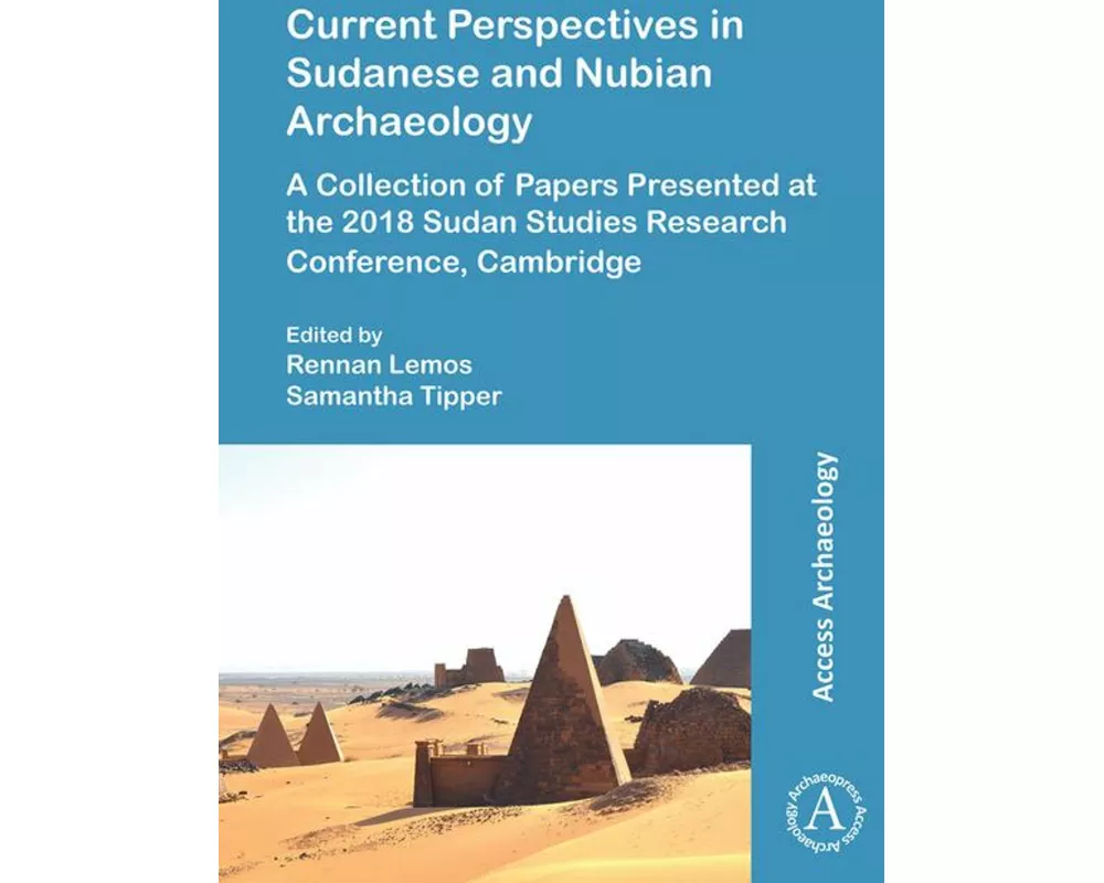 Current Perspectives in Sudanese and Nubian Archaeology