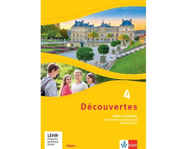 Découvertes 4. Ausgabe Bayern. Cahier d'activités mit Mediensammlung und Vokabeltrainer 4. Lernjahr