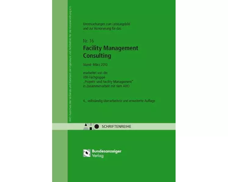 Untersuchungen zum Leistungsbild und zur Honorierung für das Facility Management Consulting
