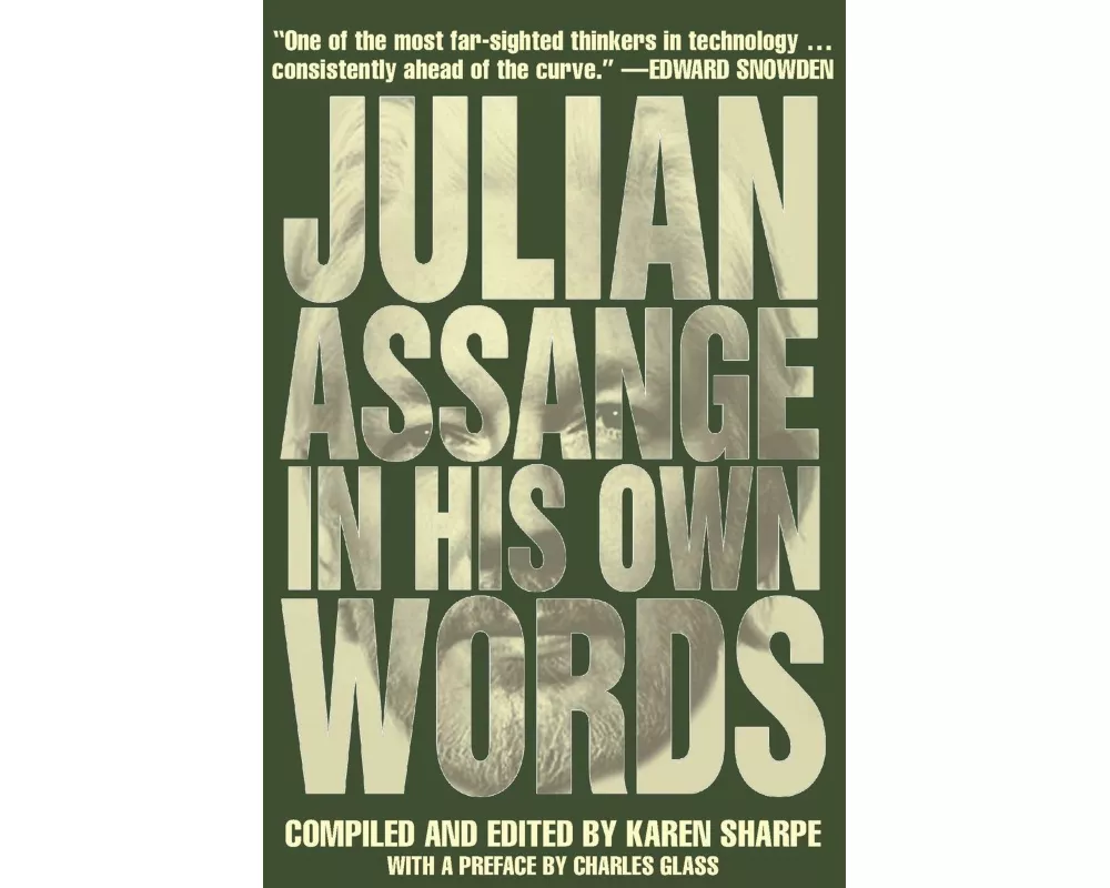 Julian Assange In His Own Words