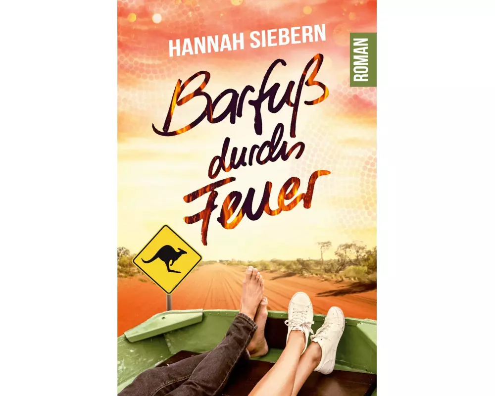 Barfuß durchs Feuer