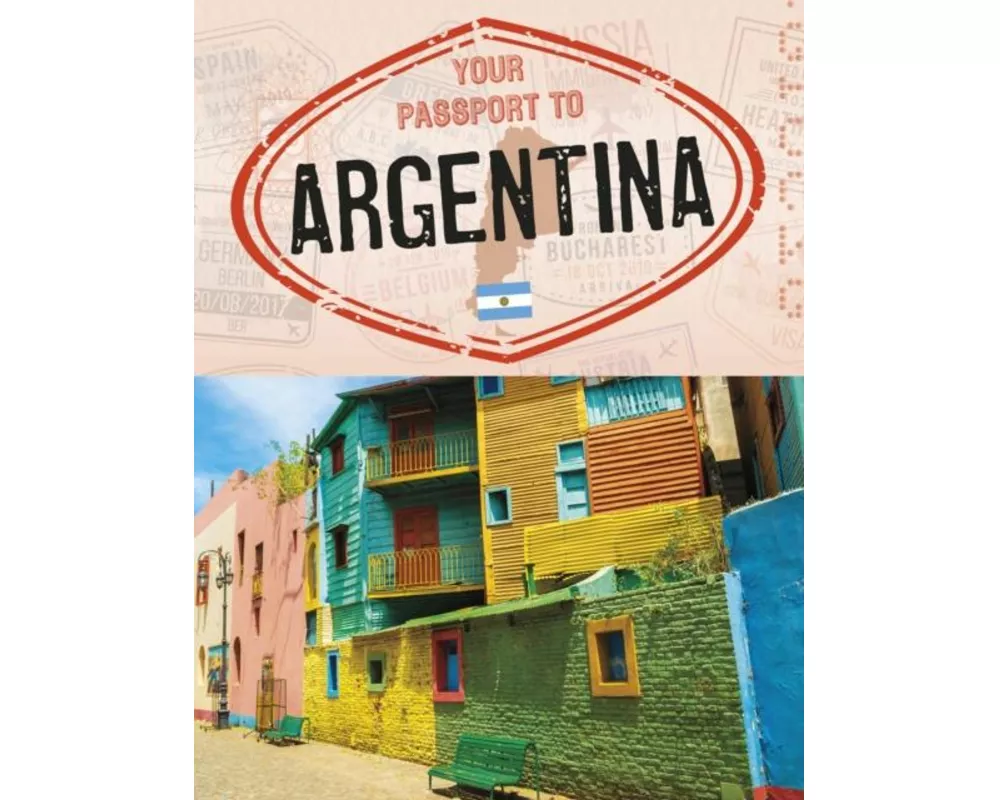 Your Passport to Argentina