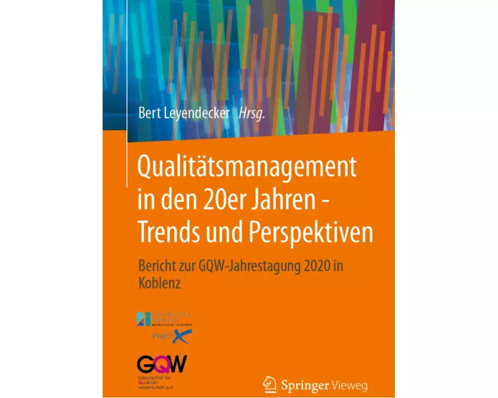 Qualitätsmanagement in den 20er Jahren - Trends und Perspektiven