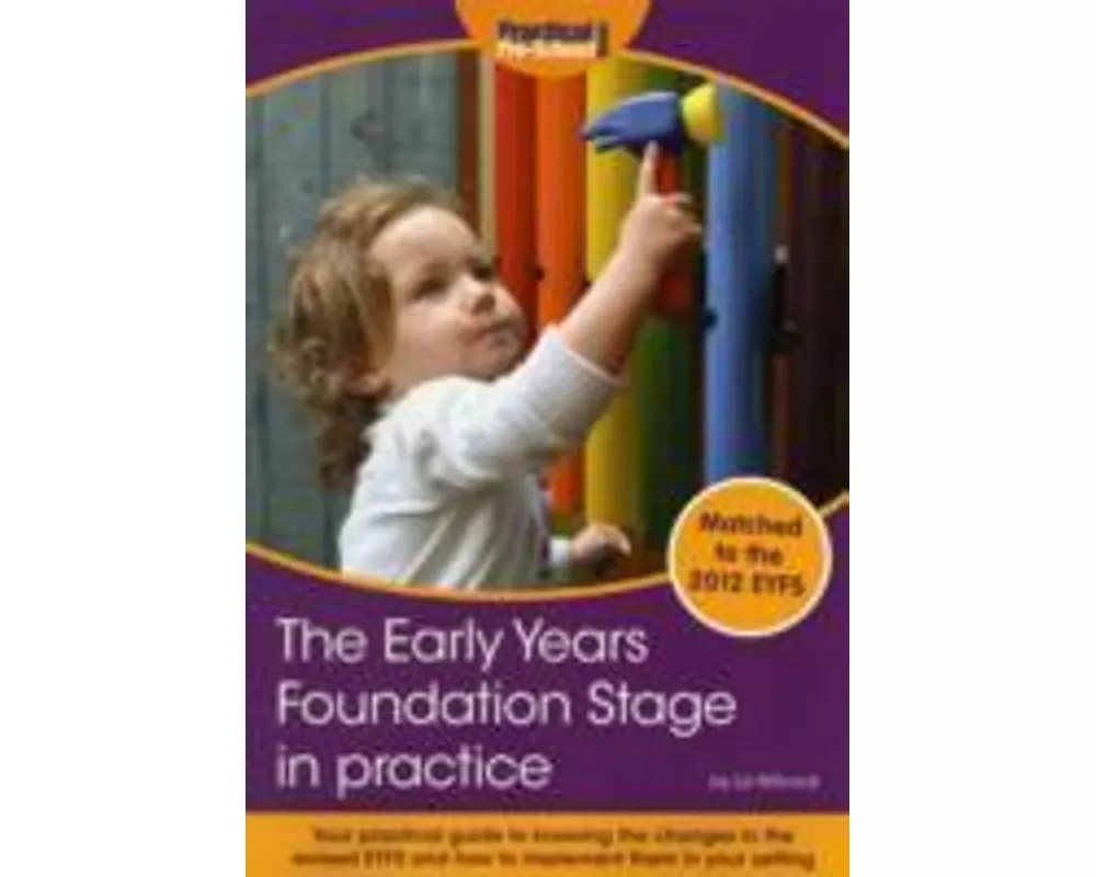 The Early Years Foundation Stage in Practice