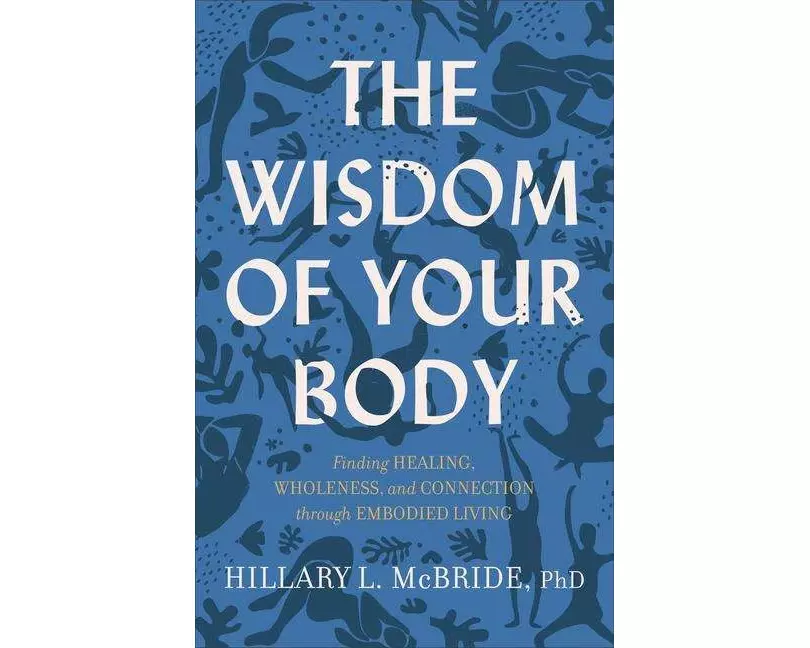 The Wisdom of Your Body