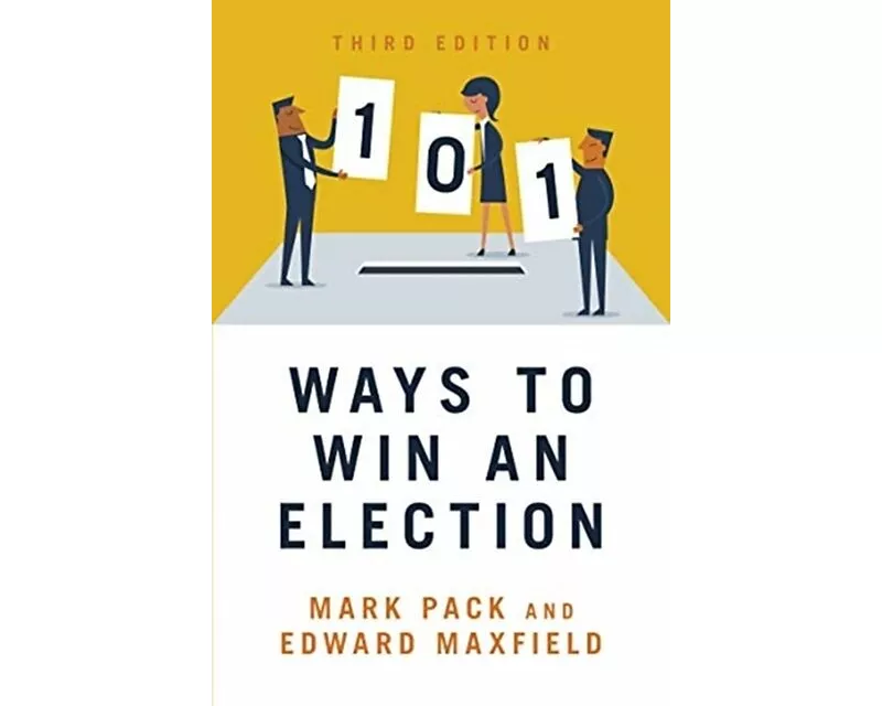 101 Ways to Win An Election