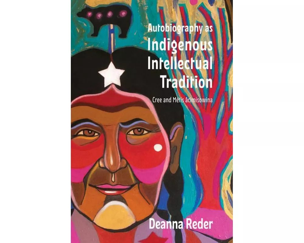 Autobiography as Indigenous Intellectual Tradition