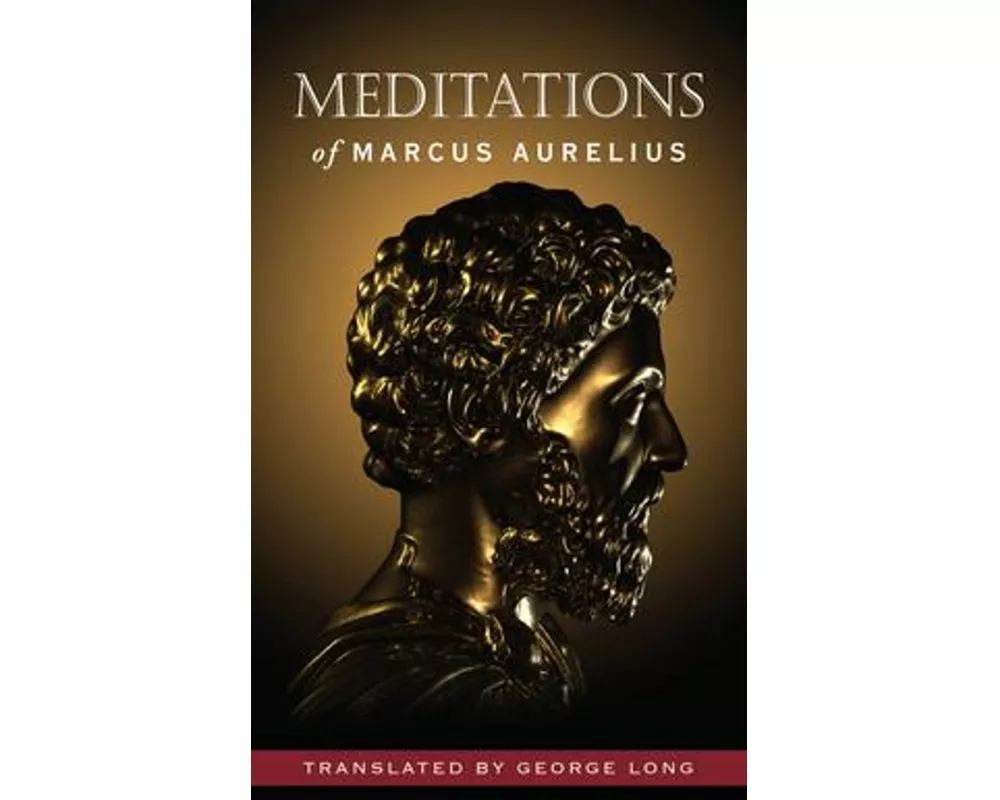 Meditations of Marcus Aurelius (Deluxe Hardcover Edition)