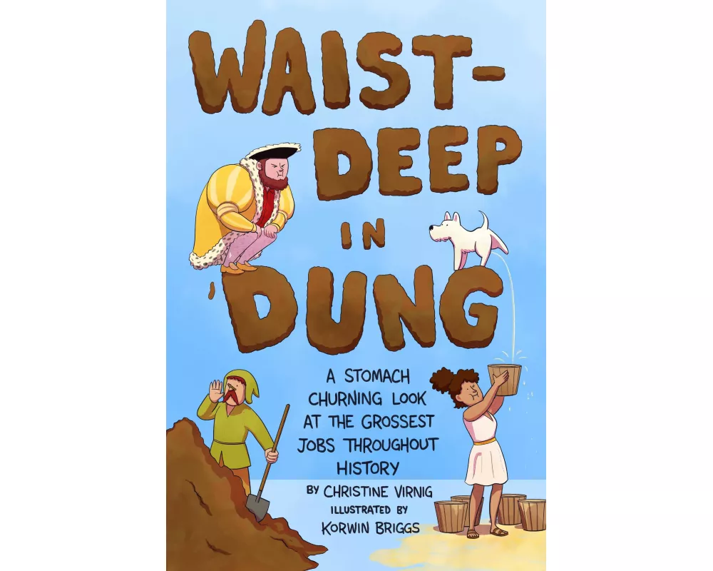Waist-Deep in Dung