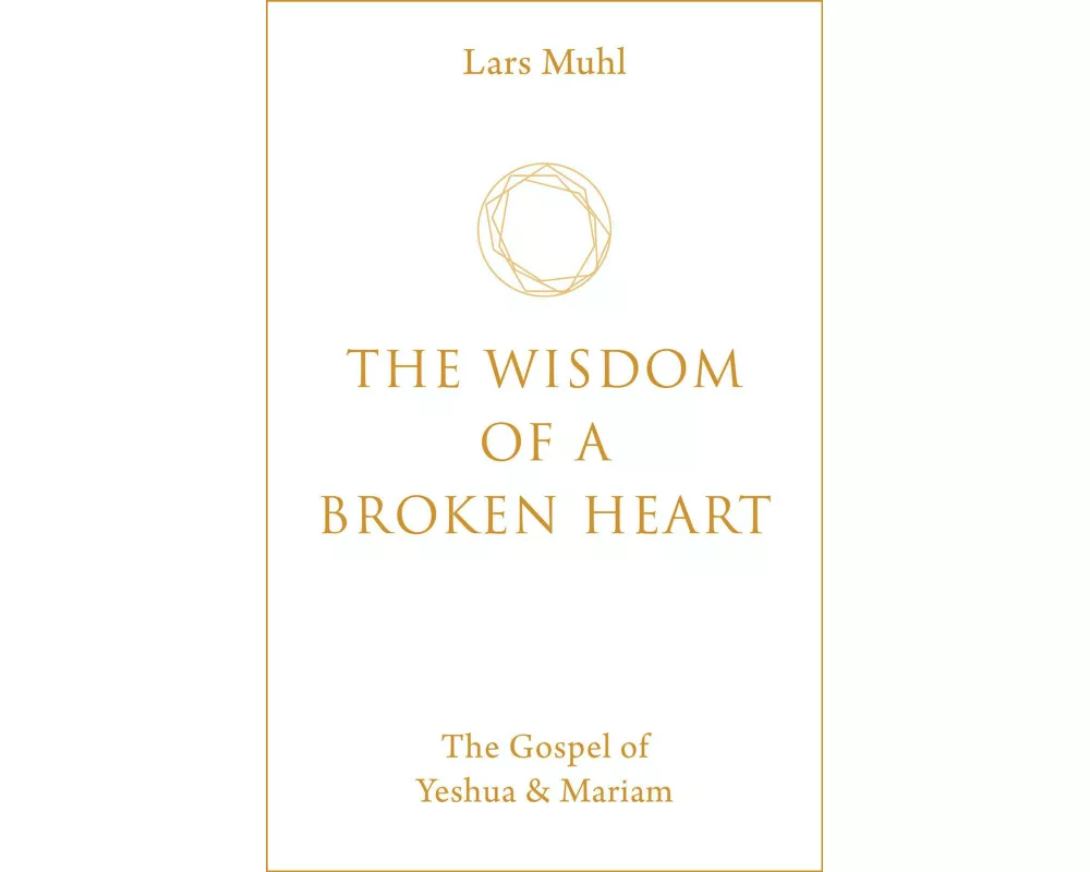 The Wisdom of a Broken Heart