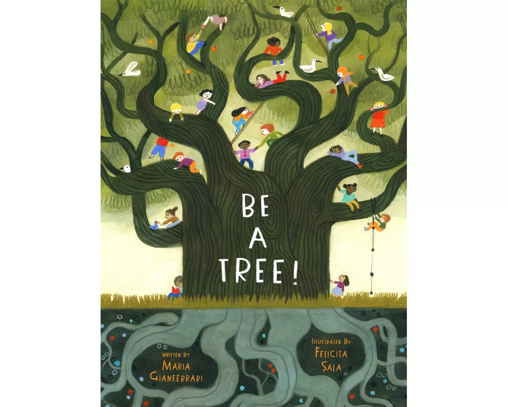 Be a Tree!