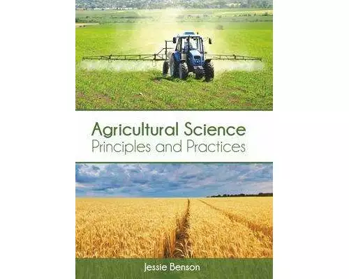 Agricultural Science: Principles and Practices