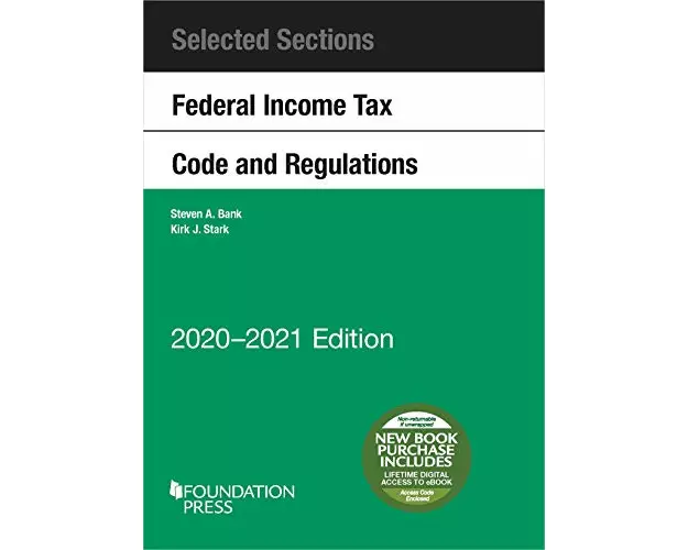 Selected Sections Federal Income Tax Code and Regulations, 2020-2021