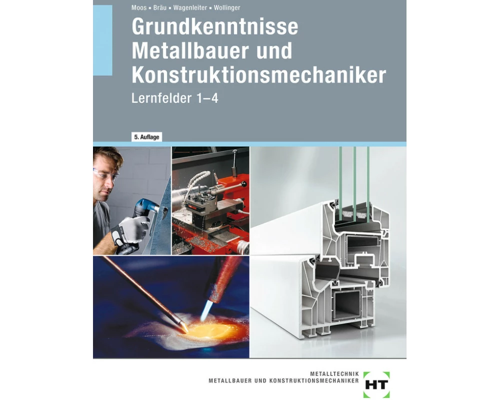 Grundkenntnisse Metallbauer und Konstruktionsmechaniker