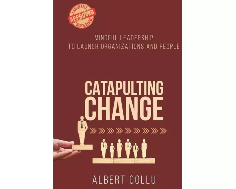 Catapulting Change