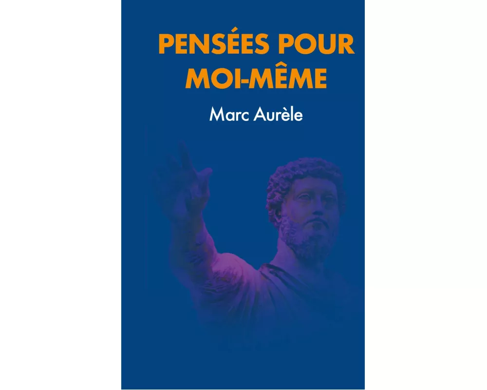 Pensées pour moi-même
