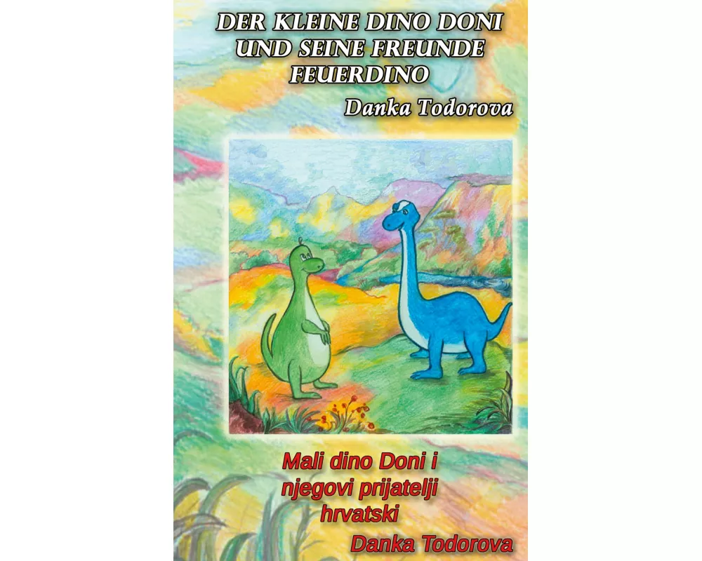 Der kleine Dino Doni und seine Freunde Feuerdino