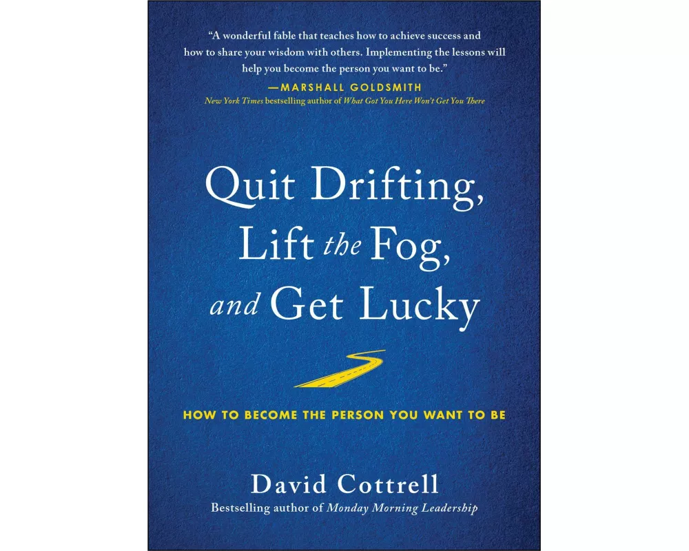 Quit Drifting, Lift the Fog, and Get Lucky