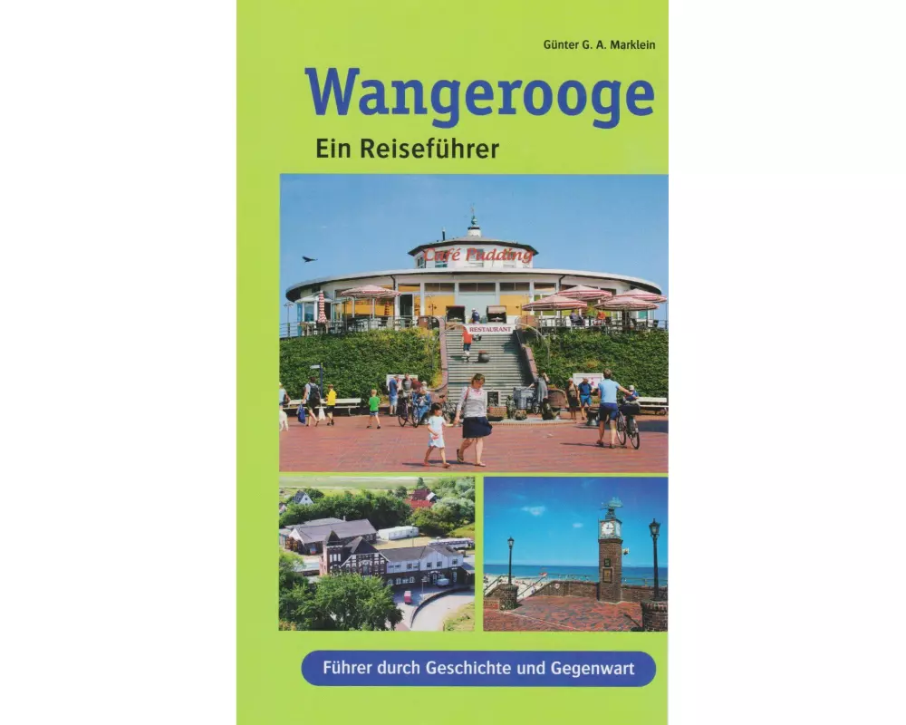 Wangerooge - ein Reiseführer