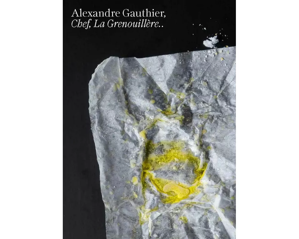 Alexandre Gauthier: Chef, La Grenouillère Volume 2