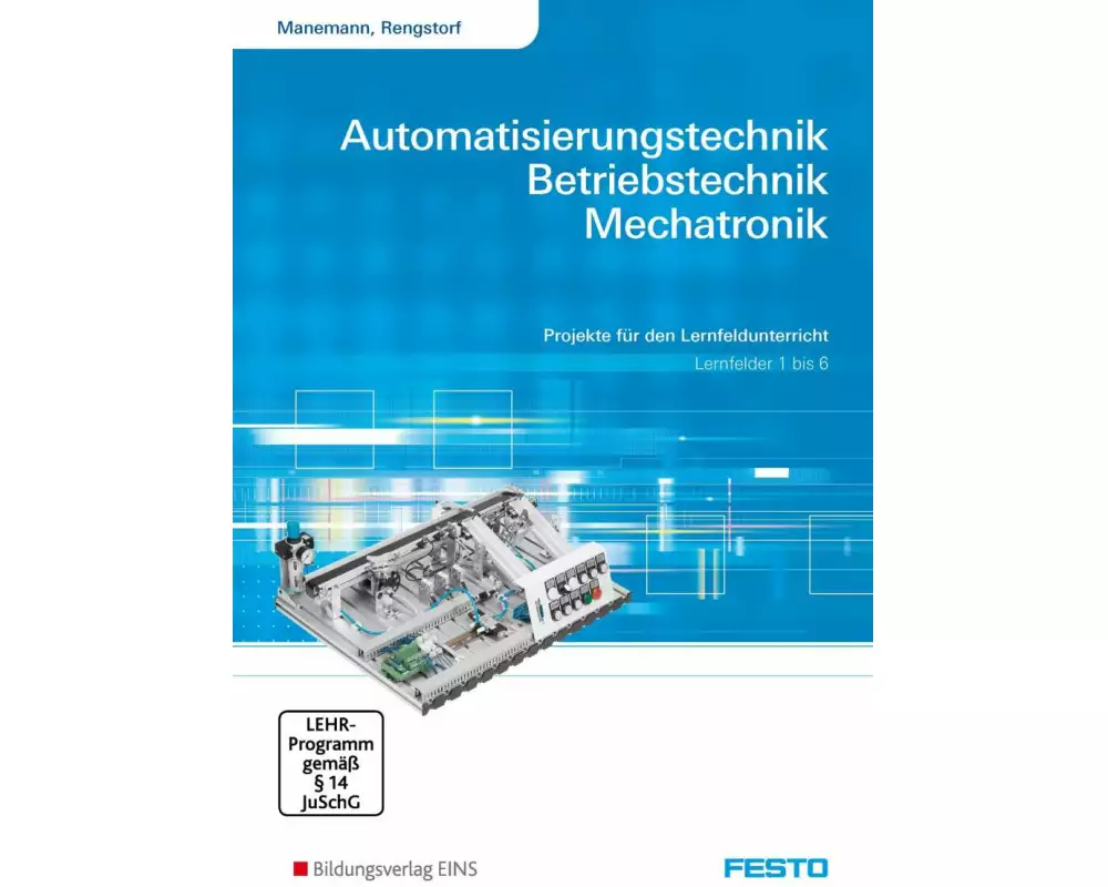 Automatisierungstechnik, Betriebstechnik, Mechatronik