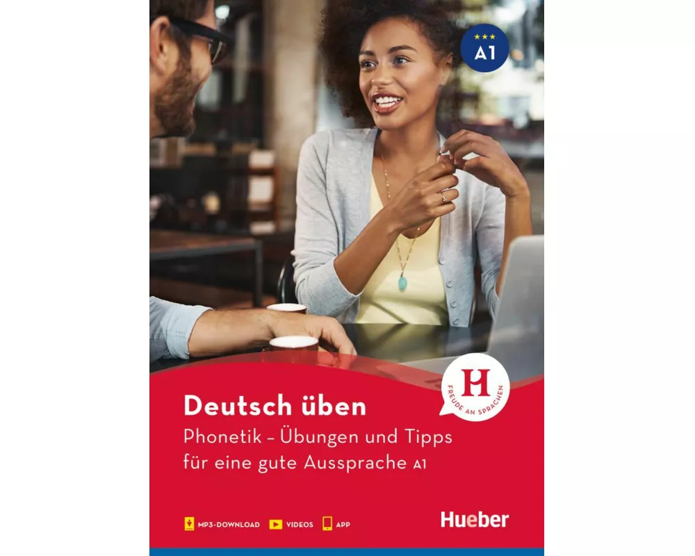 Phonetik – Übungen und Tipps für eine gute Aussprache A1