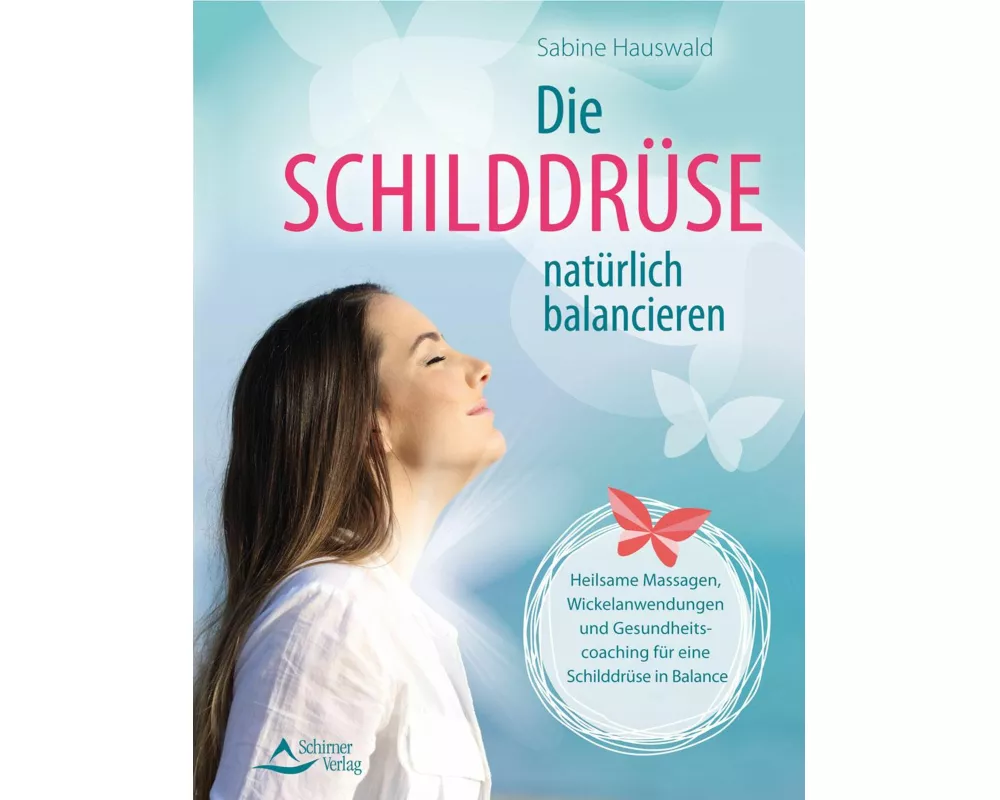 Die Schilddrüse natürlich balancieren