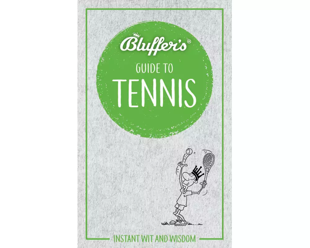 Bluffer's Guide to Tennis