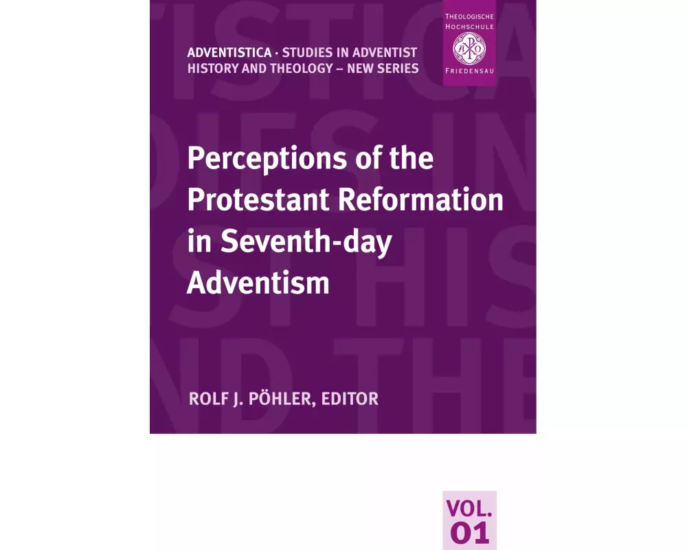 Perceptions of the Protestant Reformation in Seventh-day Adventism