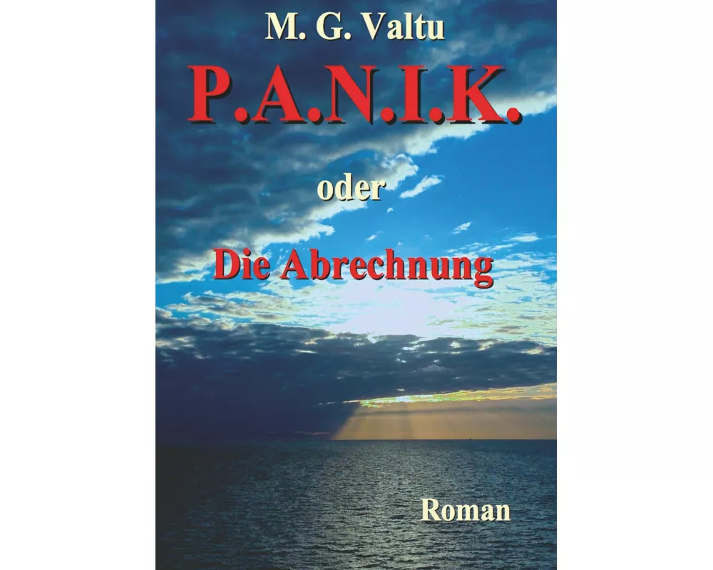 P.A.N.I.K. oder Die Abrechnung