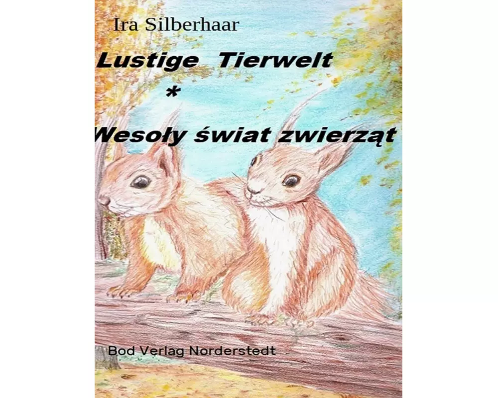 Lustige Tierwelt / Wesoly swiat zwierzat