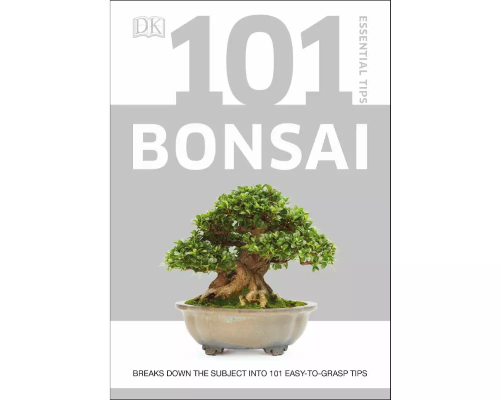101 Essential Tips Bonsai