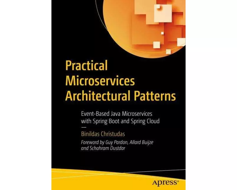 Practical Microservices Architectural Patterns