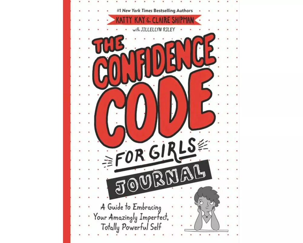 The Confidence Code for Girls Journal
