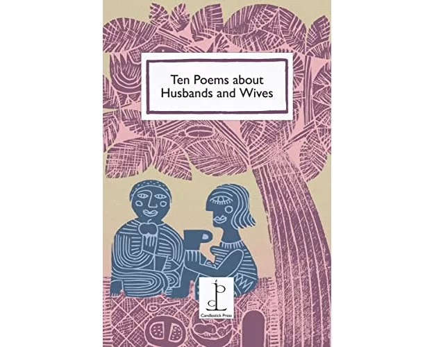 Ten Poems about Husbands and Wives