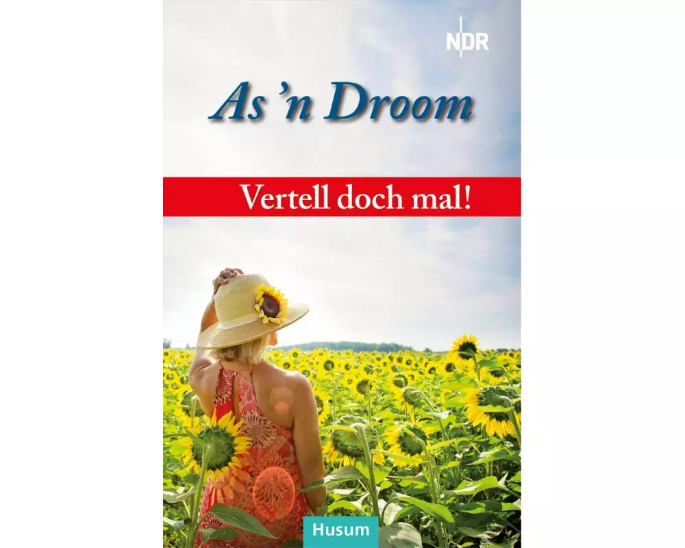 Vertell doch mal! As 'n Droom