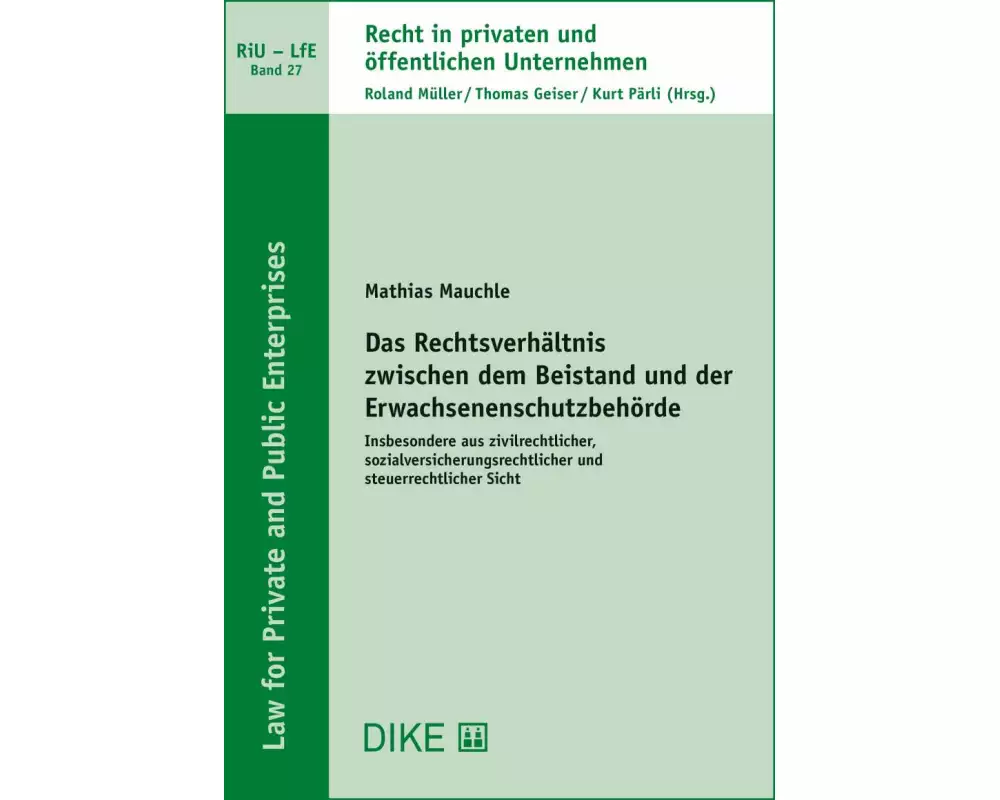Das Rechtsverhältnis zwischen dem Beistand und der Erwachsenenschutzbehörde
