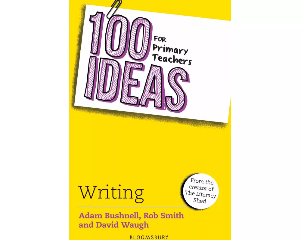 100 Ideas for Primary Teachers: Writing