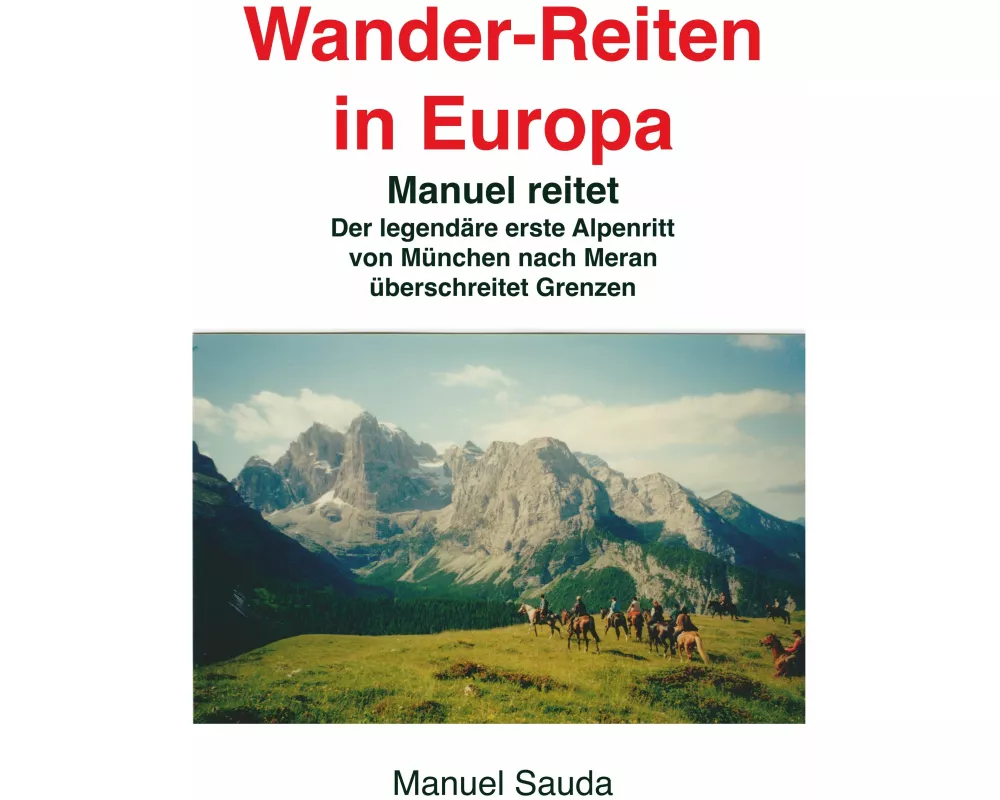 Wanderreiten in Europa - Manuel reitet