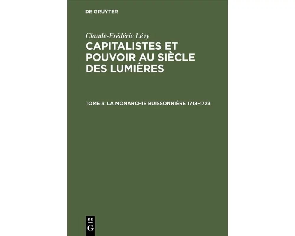 La Monarchie Buissonnière 1718-1723