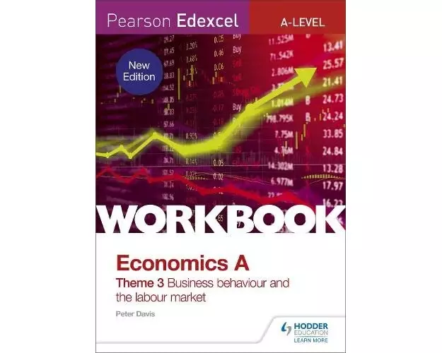 Pearson Edexcel A-Level Economics Theme 3 Workbook: Business behaviour and the labour market