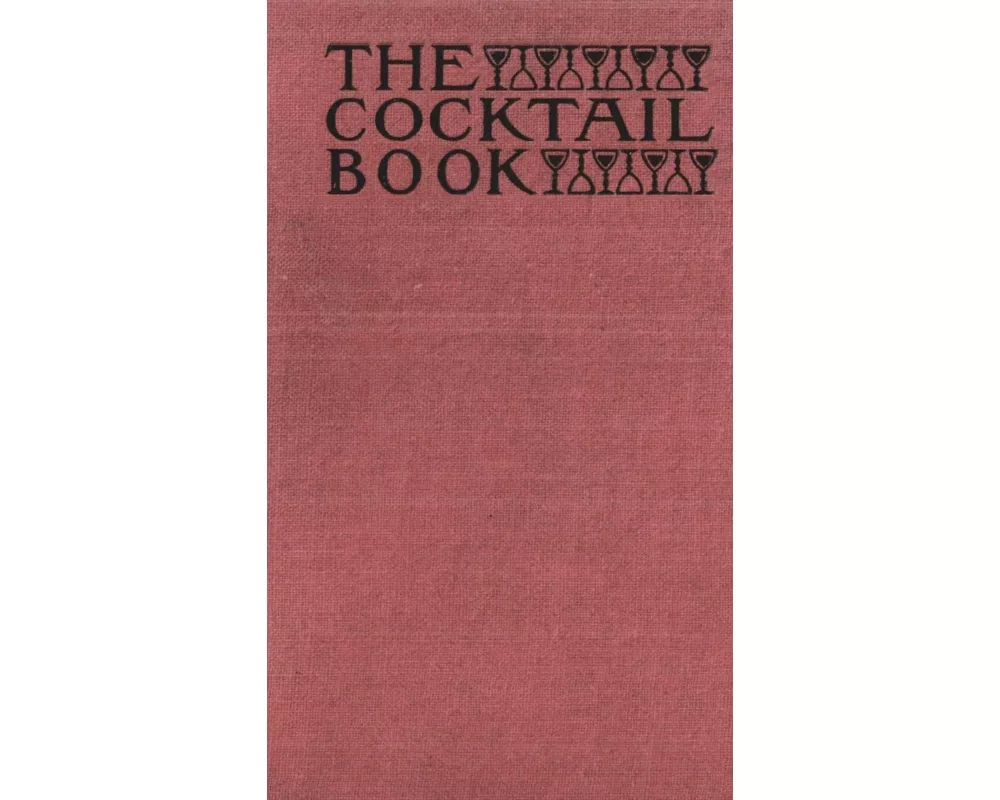 The Cocktail Book 1926 Reprint