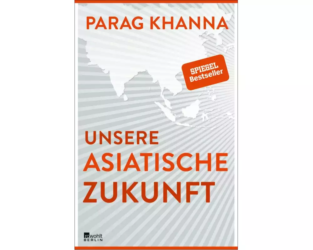 Unsere asiatische Zukunft