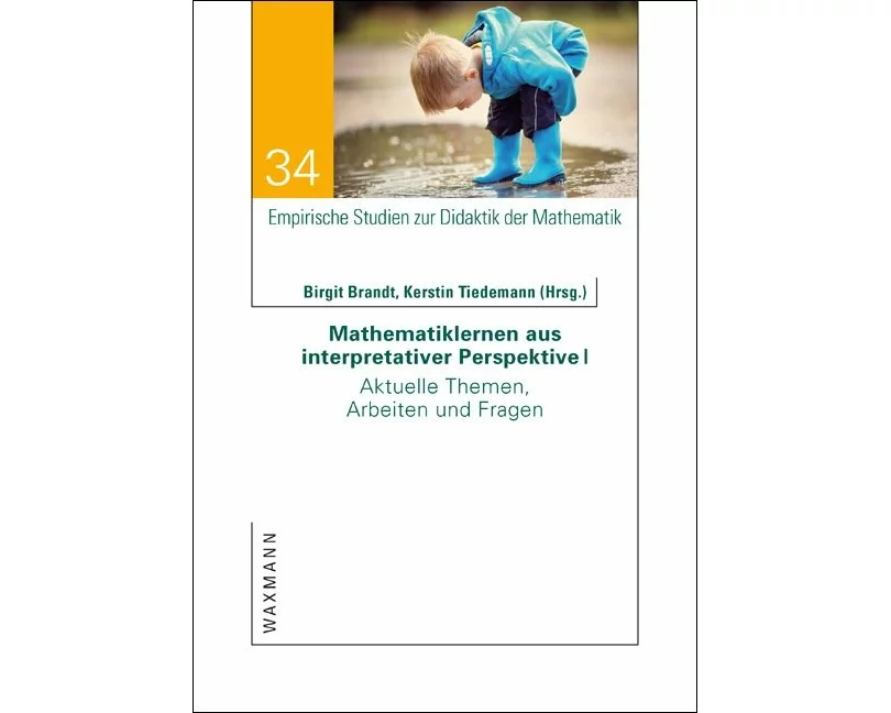 Mathematiklernen aus interpretativer Perspektive I