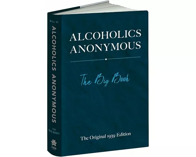 Alcoholics Anonymous: The Big Book