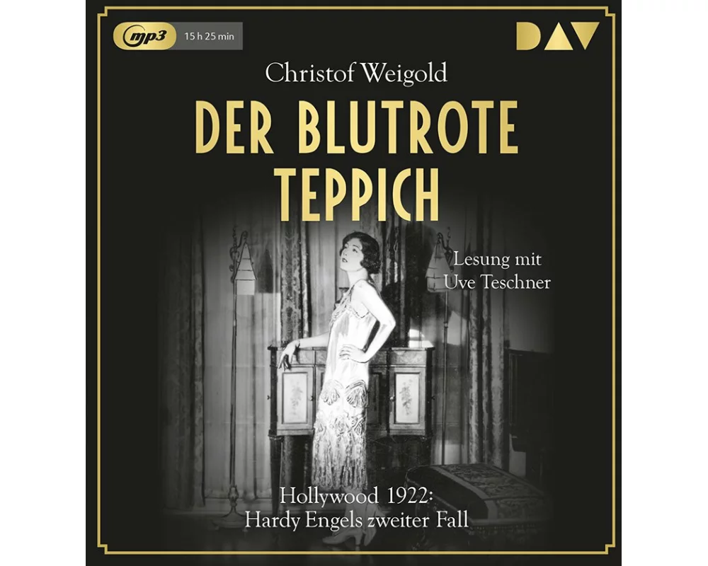 Der blutrote Teppich. Hollywood 1922: Hardy Engels zweiter Fall