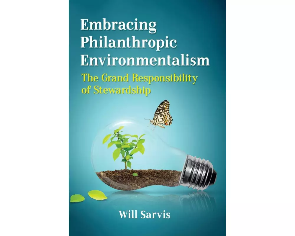 Embracing Philanthropic Environmentalism