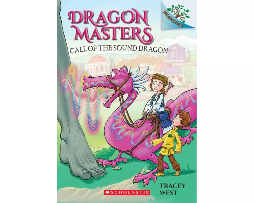 Call of the Sound Dragon: A Branches Book (Dragon Masters #16)
