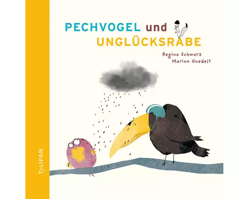 Pechvogel und Unglücksrabe